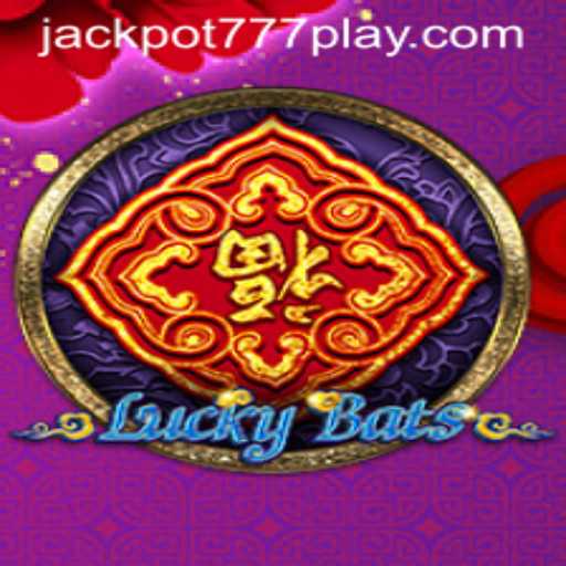 Discover the Thrills of LuckyBats and the Powerful Jackpot777